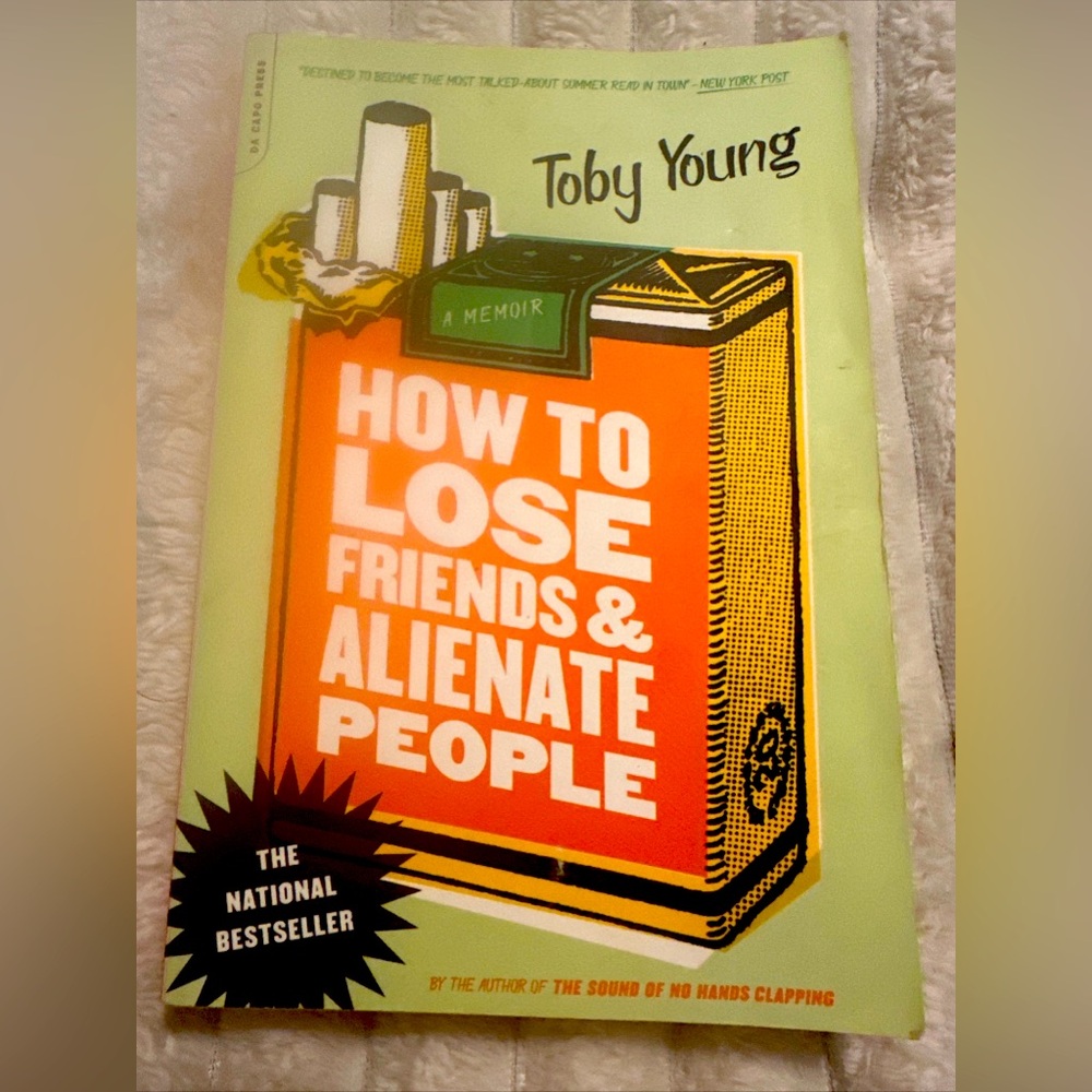 How to Lose Friends and Alienate People by Toby Young (2003, Trade Paperback)